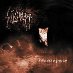 Silcharde : Cacolepsie (Re-Recorded)